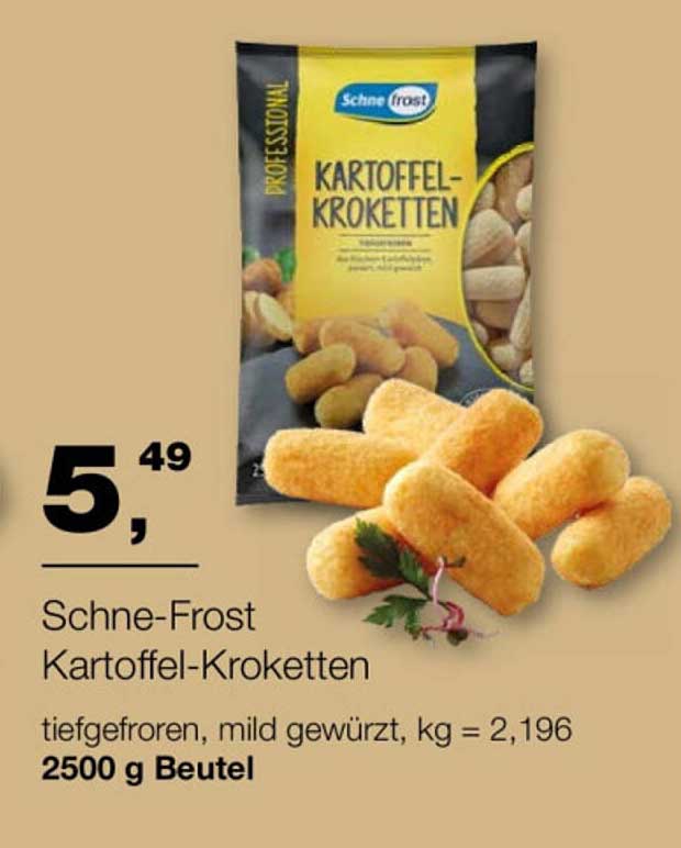 Schne-Frost Kartoffel-Kroketten 2500 g