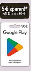 Google Play Gutschein 50 € für nur 45 € - Sparen Sie 5 €!