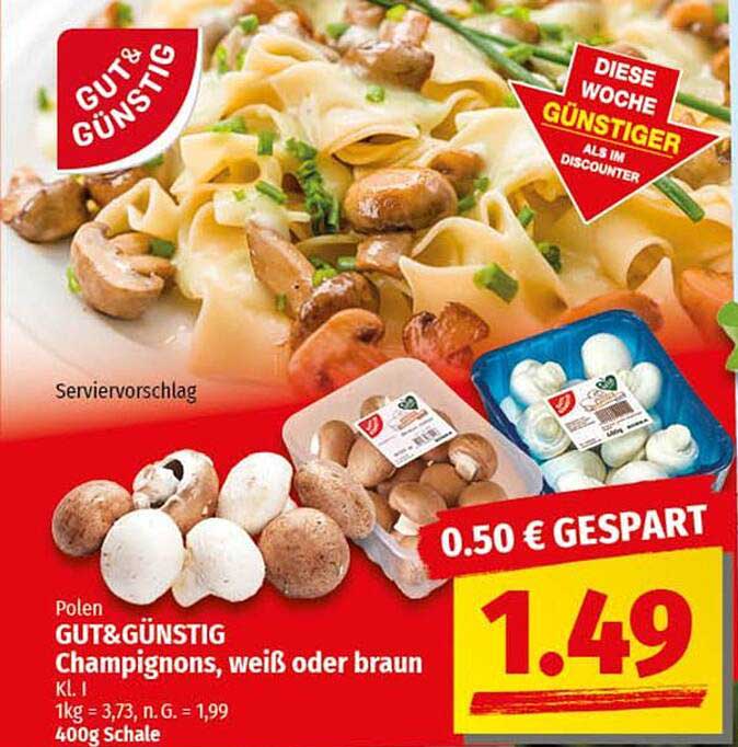 GUT & GÜNSTIG Champignons, weiß oder braun, Kl. I, 400g