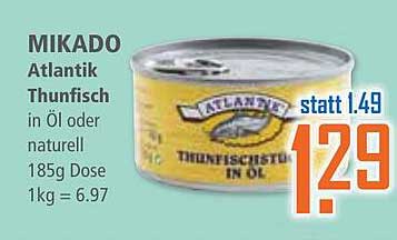 MIKADO Atlantik Thunfisch in Öl oder naturell 185g Dose