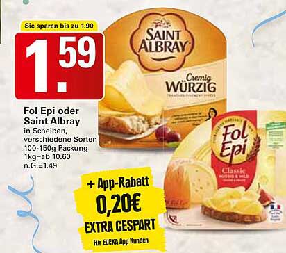 Fol Epi oder Saint Albray - Cremig Würzig in Scheiben