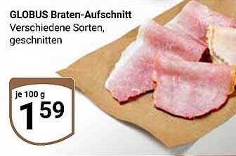 GLOBUS Braten-Aufschnitt verschiedene Sorten, geschnitten