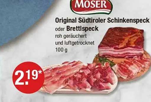 Moser Original Südtiroler Schinken oder Brettlspeck 100 g