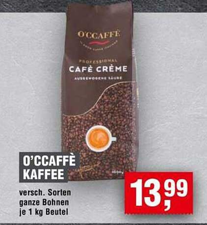 O'CCAFFÉ KAFFEE - verschiedene Sorten ganze Bohnen je 1 kg Beutel