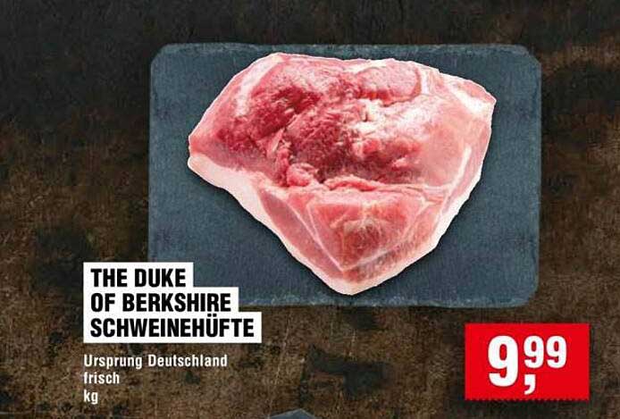THE DUKE OF BERKSHIRE SCHWEINEHÜFTE