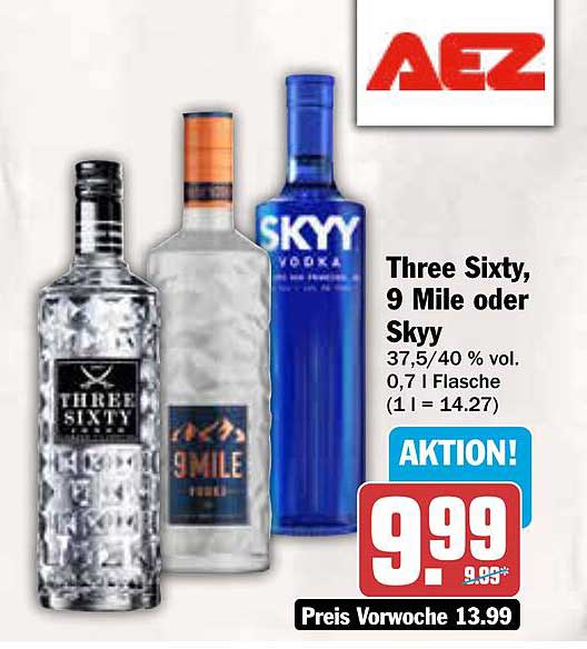 Three Sixty, 9 Mile oder Skyy