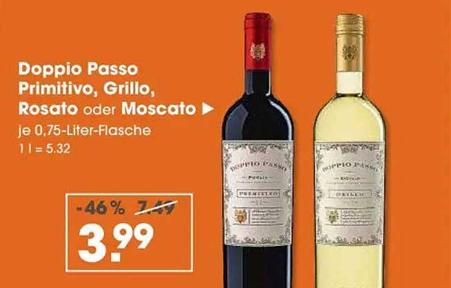 Doppio Passo Primitivo, Grillo, Rosato oder Moscato