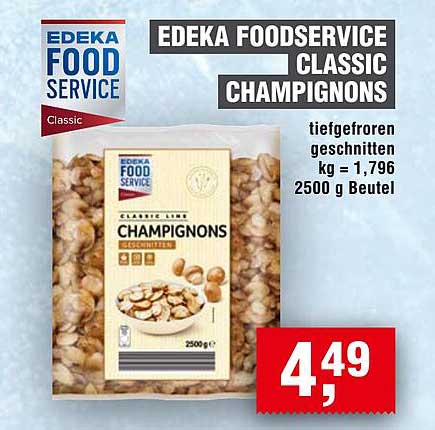 EDEKA FOOD SERVICE CLASSIC CHAMPIGNONS