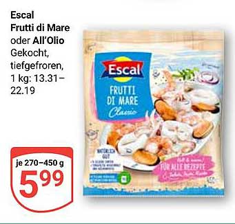 Escal Frutti di Mare oder All'Olio - Tiefgefroren, gekocht, 270-450 g