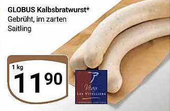 GLOBUS Kalbsbratwurst* - Gebrüht, im zarten Saitling