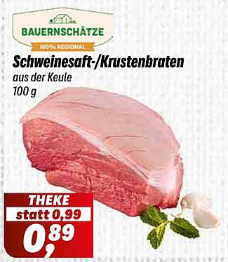 Schweinesaft-/Krustenbraten aus der Keule 100 g