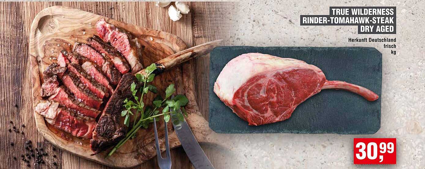 TRUE WILDERNESS RINDER-TOMAHAWK-STEAK DRY AGED