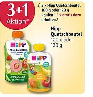 3 + 1 Aktion 3) 3 x Hipp Quetschbeutel 100 g oder 120 g kaufen - 1 x gratis dazu erhalten.