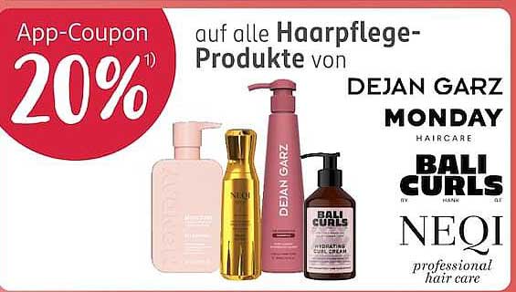 App-Coupon 20% auf alle Haarpflege-Produkte von DEJAN GARZ, MONDAY, BALI CURLS, NEQI professional hair care