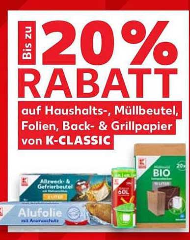 Bis zu 20% RABATT auf Haushalts-, Müllbeutel, Folien, Back- & Grillpapier von K-CLASSIC