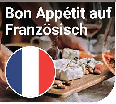 Bon Appétit auf Französisch