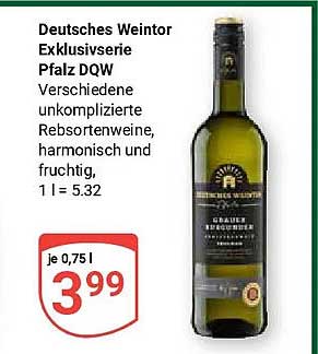 Deutsches Weintor Exklusivserie Pfalz DQW Verschiedene unkomplizierte Rebsortenweine, harmonisch und fruchtig.