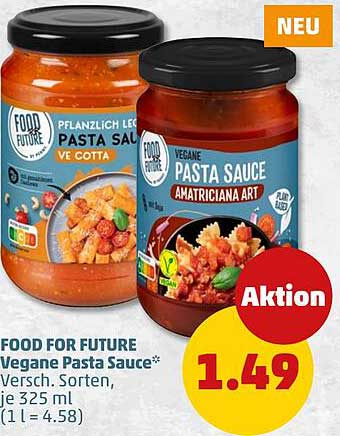 FOOD FOR FUTURE Vegane Pasta Sauce* Versch. Sorten je 325 ml (1 l = 4.58)