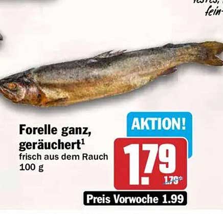 Forelle ganz, geräuchert¹ frisch aus dem Rauch 100 g
