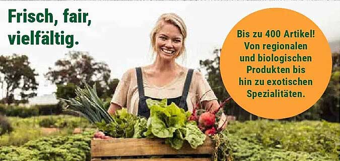 Frisch, fair, vielfältig.