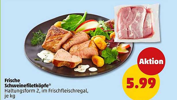 Frische Schweinefiletköpfe*