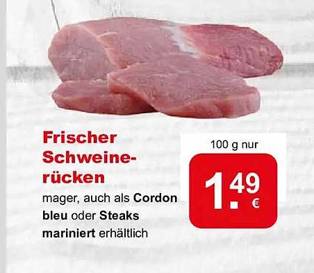 Frischer Schweinerücken mager, auch als Cordon bleu oder Steaks mariniert erhältlich