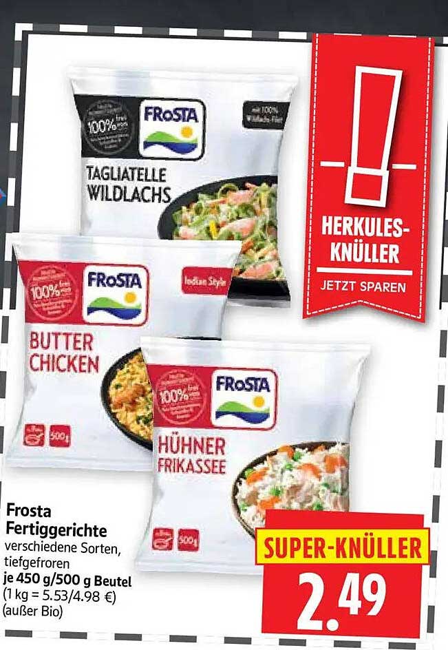 Frosta Fertiggerichte verschiedene Sorten, tiefgefroren je 450 g/500 g Beutel (1 kg = 5.53/4.98 €) (außer Bio)