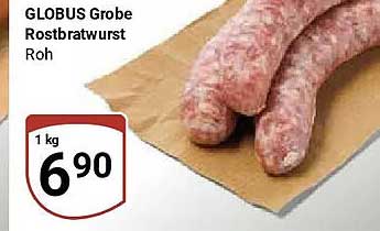 GLOBUS Grobe Rostbratwurst Roh
