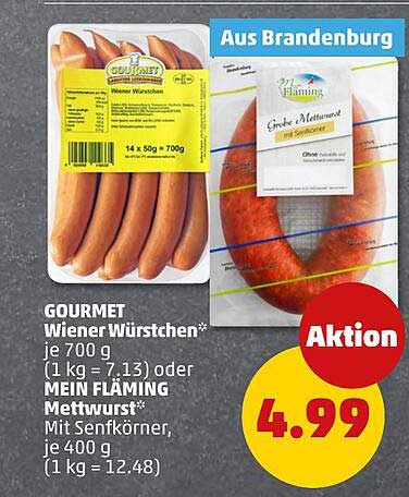 GOURMET Wiener Würstchen* je 700 g (1 kg = 7.13) oder MEIN FLAMING Mettwurst* Mit Senfkörner, je 400 g (1 kg = 12.48)