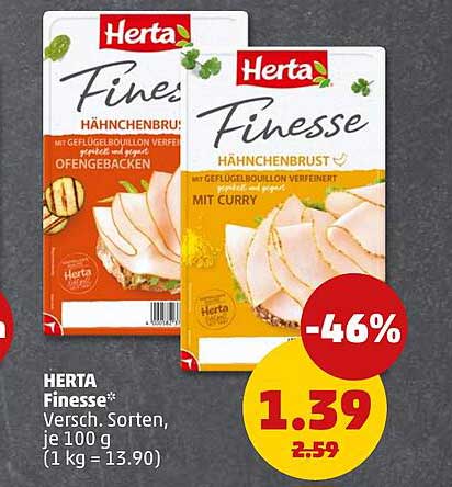Herta Finesse* Versch. Sorten, je 100 g (1 kg = 13.90)