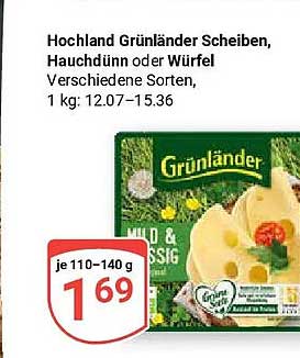 Hochland Grünländer Scheiben, Hauchdünn oder Würfel Verschiedene Sorten, 1 kg: 12.07–15.36