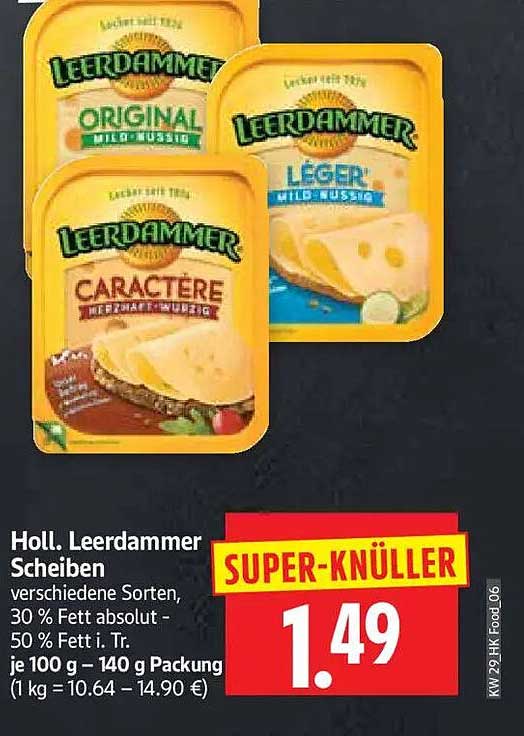 Holl. Leerdammer Scheiben verschiedene Sorten, 30 % Fett absolut - 50 % Fett i. Tr. je 100 g = 140 g Packung (1 kg = 10.64 - 14.90 €)