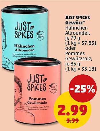 JUST SPICES Gewürz* Hähnchen Allrounder, je 79 g (1 kg = 37.85) oder Pommes Gewürzsalz, je 85 g (1 kg = 35.18)