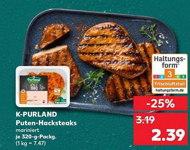 K-PURLAND Puten-Hacksteaks mariniert je 320-g-Packg. (1 kg = 7.47)