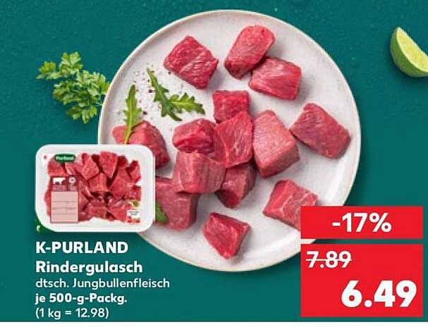 K-PURLAND Rindergulasch dtsch. Jungbullenfleisch je 500-g-Packg. (1 kg = 12,98)