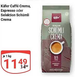 Käfer Caffè Crema, Espresso oder Selektion Schümli Crema
