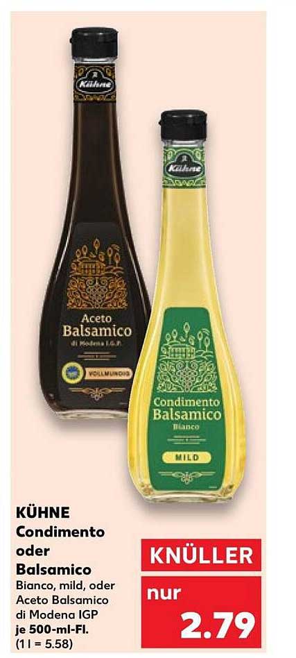KÜHNE Condimento oder Balsamico Bianco, mild, oder Aceto Balsamico di Modena IGP je 500-ml-Fl.