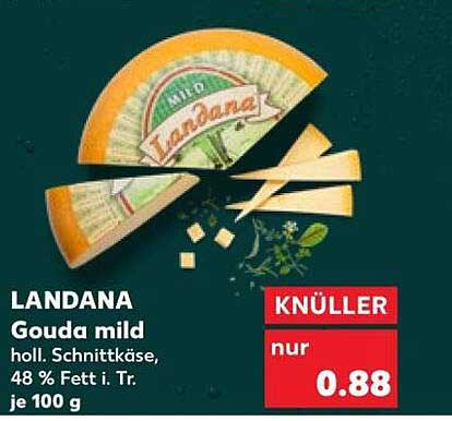 LANDANA Gouda mild holl. Schnittkäse, 48 % Fett i. Tr. je 100 g