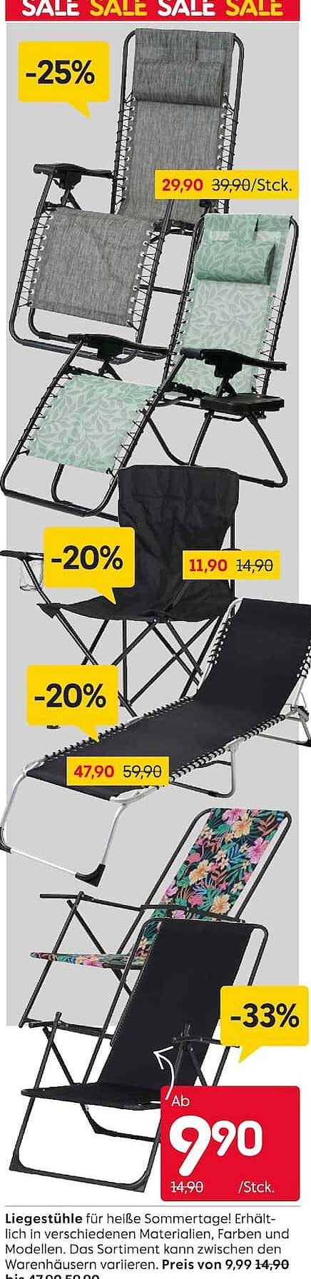 Liegestühle für heiße Sommertage! Erhältlich in verschiedenen Materialien, Farben und Modellen. Das Sortiment kann zwischen den Warenhäusern variieren.