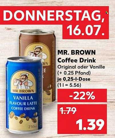 MR. BROWN Coffee Drink Original oder Vanille (+ 0.25 Pfand), je 0,25-l-Dose (1 l = 5.56)