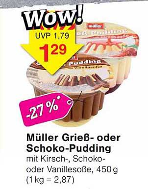 Müller Grieß- oder Schoko-Pudding mit Kirsch-, Schoko- oder Vanillesoße, 450 g (1 kg = 2,87)