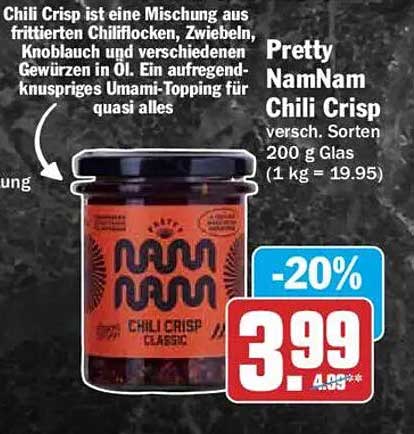 Pretty NamNam Chili Crisp versch. Sorten 200 g Glas (1 kg = 19.95)
