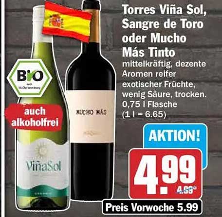 Torres Viña Sol, Sangre de Toro oder Mucho Más Tinto