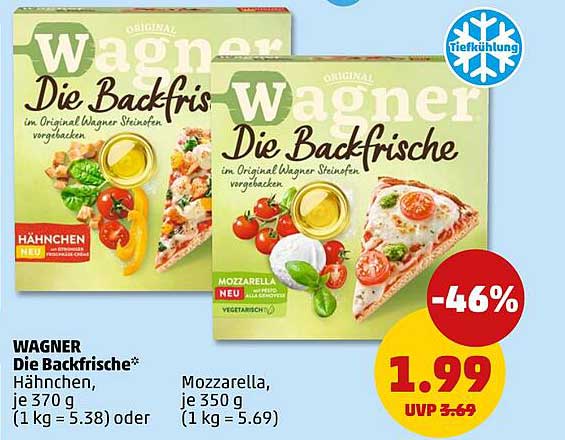 WAGNER Die Backfrische* Hähnchen, je 370 g (1 kg = 5.38) oder Mozzarella, je 350 g (1 kg = 5.69)