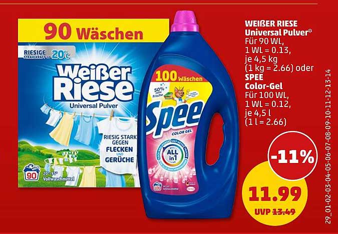 WEISSER RIESE Universal Pulver* Für 90 WL, 1 WL = 0.13, je 4,5 kg (1 kg = 2.66) oder SPEE Color-Gel Für 100 WL, 1 WL = 0.12, je 4,5 l (1 l = 2.66)