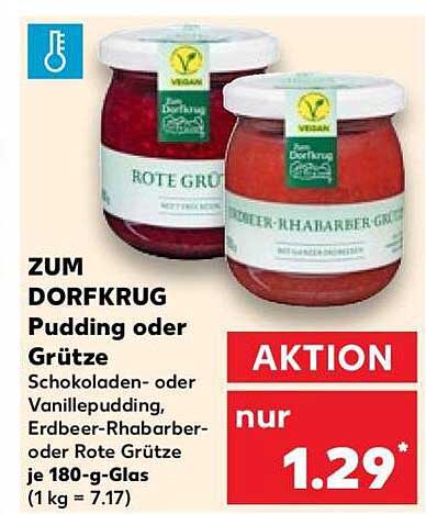 ZUM DORFKRUG Pudding oder Grütze Schokoladen- oder Vanillepudding, Erdbeer-Rhabarber- oder Rote Grütze je 180-g-Glas (1 kg = 7.17)