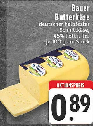 Bauer Butterkäse deutscher halbfester Schnittkäse, 45% Fett i. Tr., je 100 g am Stück