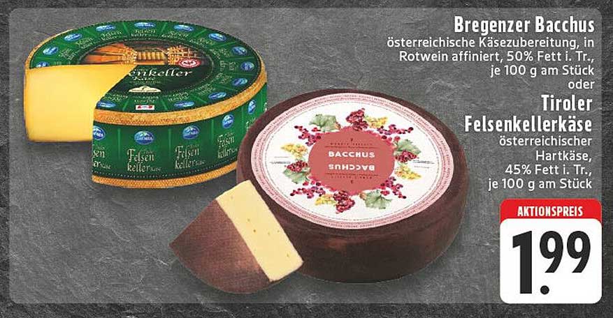Bregenzer Bacchus und Tiroler Felsenkellerkäse, jeweils 100 g