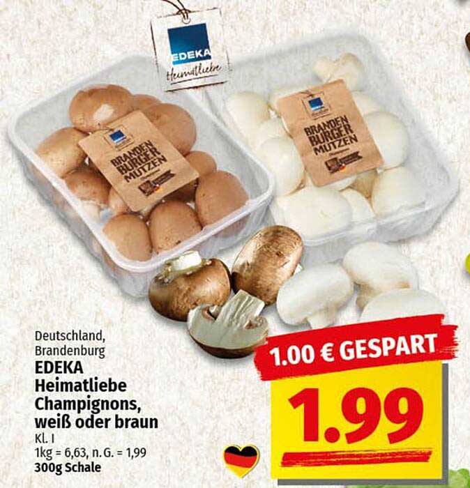 EDEKA Heimatliebe Champignons, weiß oder braun - 300g