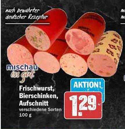 Frischwurst, Bierschinken, Aufschnitt - verschiedene Sorten 100 g